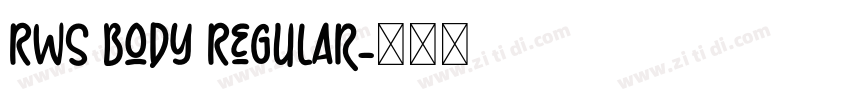 RWS Body Regular字体转换 RWS Body Regular字体转换